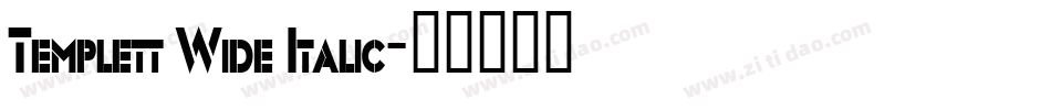 Templett Wide Italic字体转换
